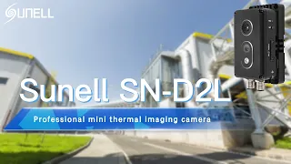 Sunell SN-D2L-Camera chụp ảnh nhiệt để theo dõi tình trạng liên tục và an toàn