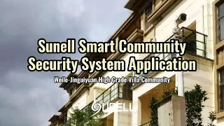 Ứng dụng hệ thống an ninh cộng đồng thông minh sunell