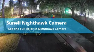 Máy ảnh Nighthawk sunell trong ánh sáng cực thấp