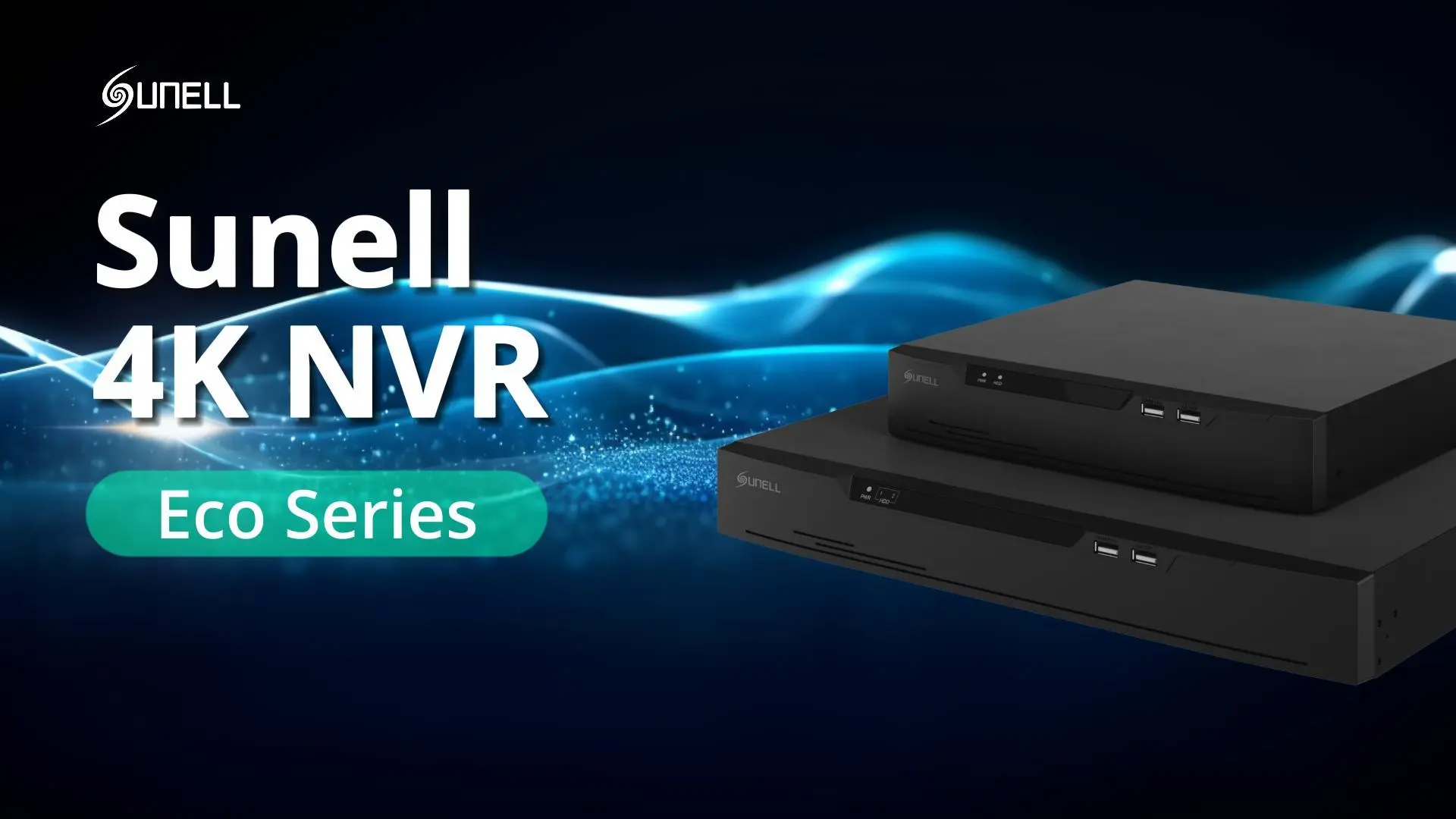 Hướng dẫn đầy đủ tính năng của sunell Eco Series NVR